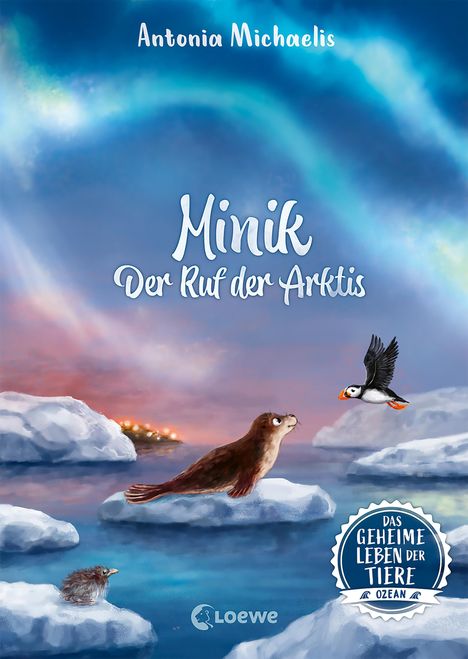 Antonia Michaelis: Das geheime Leben der Tiere (Ozean) - Minik - Der Ruf der Arktis, Buch