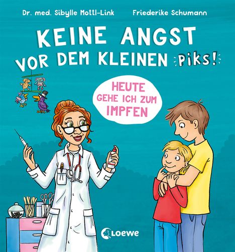 Sibylle Mottl-Link: Keine Angst vor dem kleinen Piks!, Buch