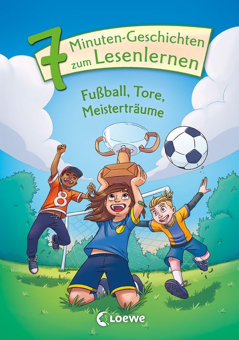 Leselöwen - Das Original - 7-Minuten-Geschichten zum Lesenlernen - Fußball, Tore, Meisterträume, Buch