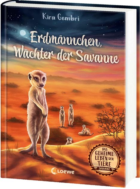 Kira Gembri: Das geheime Leben der Tiere (Savanne) - Erdmännchen, Wächter der Savanne, Buch