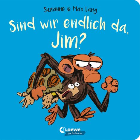 Suzanne Lang: Sind wir endlich da, Jim?, Buch