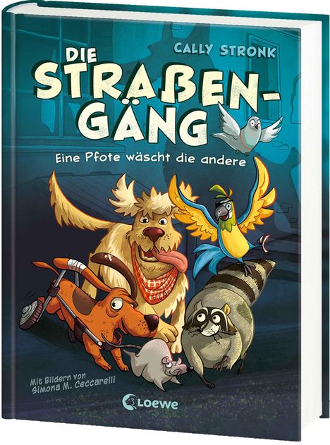 Cally Stronk: Die Straßengäng (Band 1) - Eine Pfote wäscht die andere, Buch