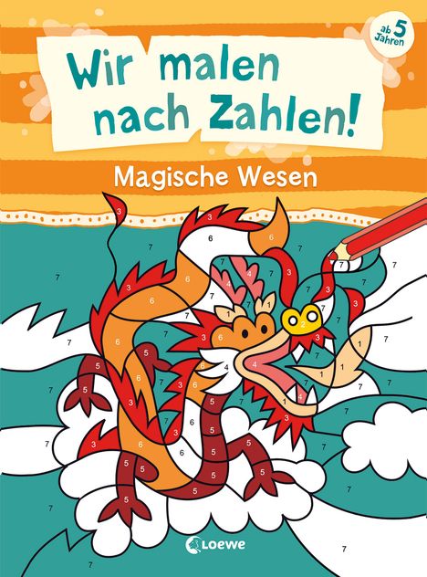 Wir malen nach Zahlen! - Magische Wesen, Buch