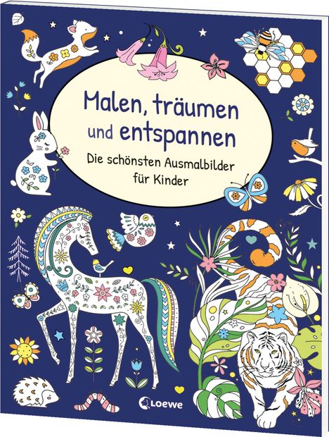 Malen, träumen und entspannen - Die schönsten Ausmalbilder für Kinder, Buch