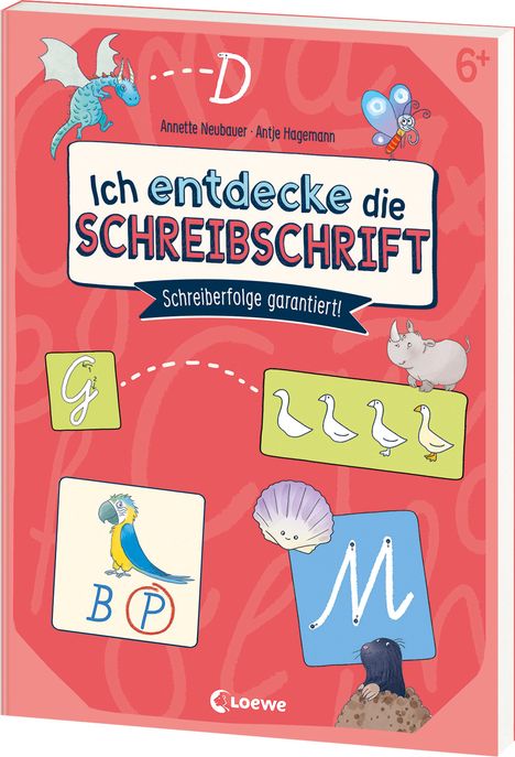 Annette Neubauer: Ich entdecke die Schreibschrift - Schreiberfolge garantiert!, Buch