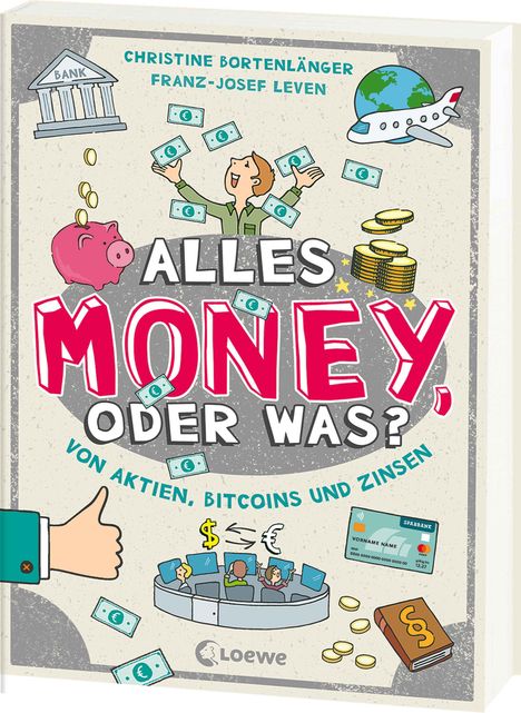 Christine Bortenlänger: Alles Money, oder was? - Von Aktien, Bitcoins und Zinsen, Buch