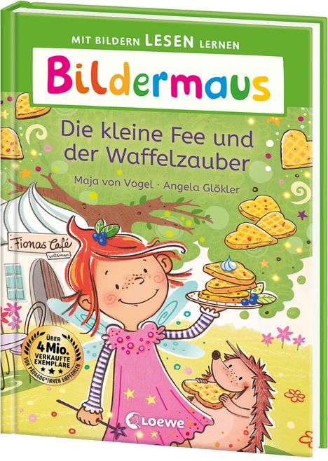 Maja von Vogel: Bildermaus - Die kleine Fee und der Waffelzauber, Buch