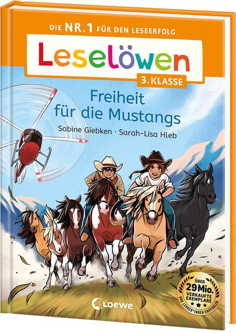 "Leselöwen 3. Klasse - Freiheit für die Mustangs. Zwei Kinder reiten mit fünf Mustangs; Helikopter oben links."