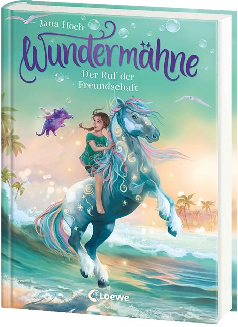 Jana Hoch: Wundermähne (Band 3) - Der Ruf der Freundschaft, Buch