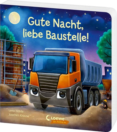 Text: "Gute Nacht, liebe Baustelle!"
Illustration: Großer orangefarbener Lastwagen auf nächtlicher Baustelle, Mond und Sterne im Hintergrund.