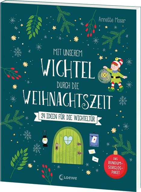 Annette Moser: Mit unserem Wichtel durch die Weihnachtszeit, Buch