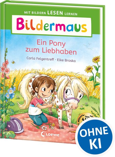 "Bildermaus: Ein Pony zum Liebhaben" von Carla Felgentreff und Elke Broska. Kind neben Pony, in bunter Landschaft.
