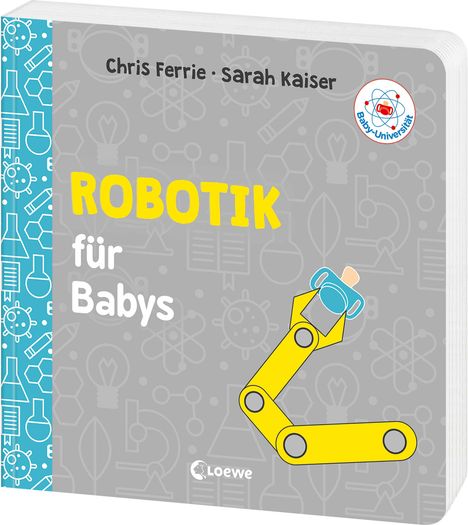 Chris Ferrie: Baby-Universität - Robotik für Babys, Buch