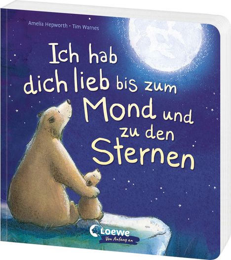 Amelia Hepworth: Ich hab dich lieb bis zum Mond und zu den Sternen, Buch