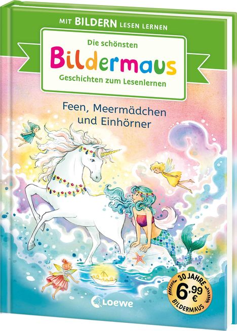Die schönsten Bildermaus-Geschichten zum Lesenlernen - Feen, Meermädchen und Einhörner, Buch