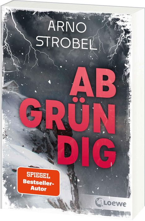 "ARNO STROBEL ABGRÜNDIG" in großen Lettern, "SPIEGEL Bestseller-Autor" in einem orangefarbenen Feld. Blitze und Schnee.