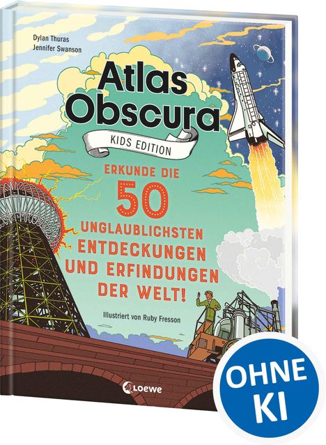 Buchcover: "Atlas Obscura Kids Edition: Erkunde die 50 unglaublichsten Entdeckungen und Erfindungen der Welt!", Rakete, Teleskop.