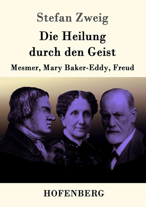 Stefan Zweig: Die Heilung durch den Geist, Buch