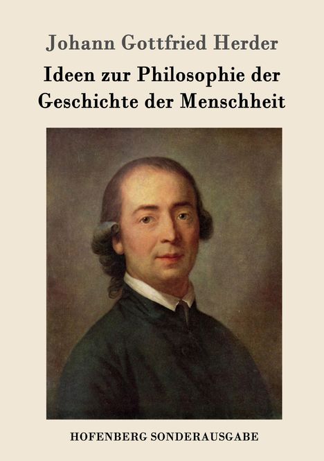 Johann Gottfried Herder: Ideen zur Philosophie der Geschichte der Menschheit, Buch