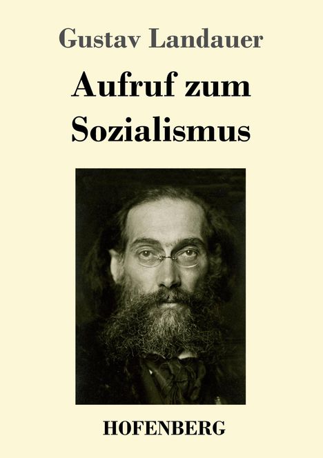 Gustav Landauer: Aufruf zum Sozialismus, Buch