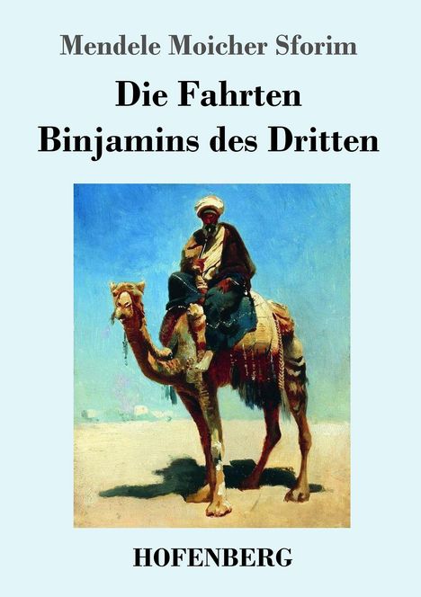 Mendele Moicher Sforim: Die Fahrten Binjamins des Dritten, Buch