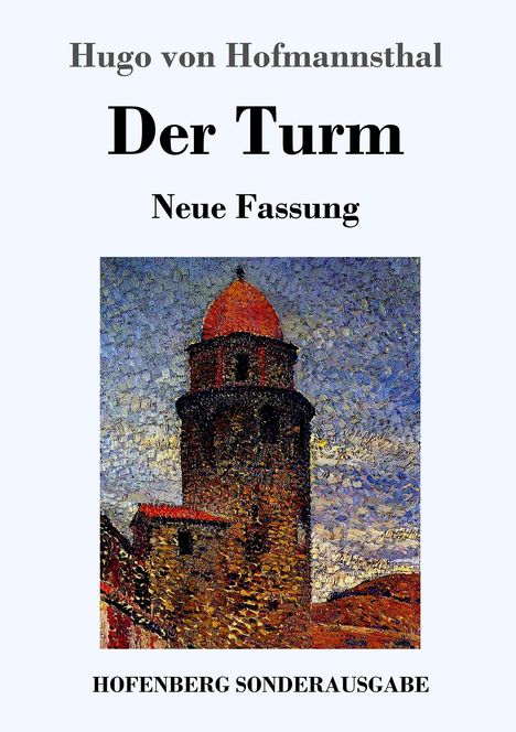 Hugo von Hofmannsthal: Der Turm, Buch