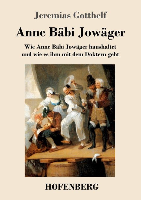 Jeremias Gotthelf: Anne Bäbi Jowäger, Buch