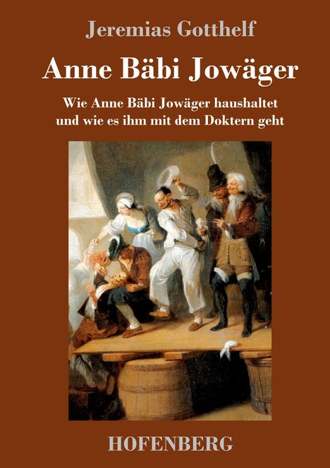 Jeremias Gotthelf: Anne Bäbi Jowäger, Buch