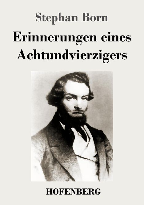 Stephan Born: Erinnerungen eines Achtundvierzigers, Buch