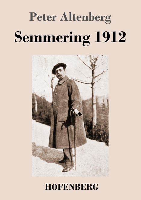 Peter Altenberg: Semmering 1912, Buch