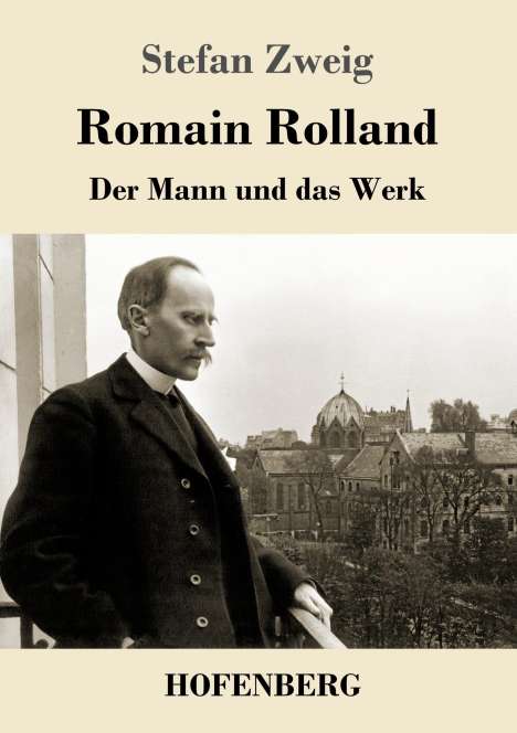 Stefan Zweig: Romain Rolland, Buch