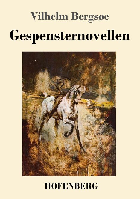 Vilhelm Bergsøe: Gespensternovellen, Buch