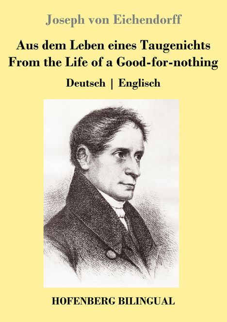 Joseph Von Eichendorff: Aus dem Leben eines Taugenichts / From the Life of a Good-for-nothing, Buch