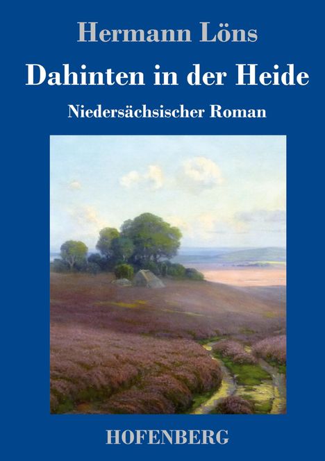 Hermann Löns: Dahinten in der Heide, Buch