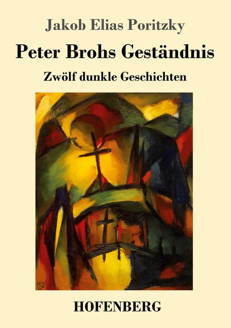 Jakob Elias Poritzky: Peter Brohs Geständnis, Buch