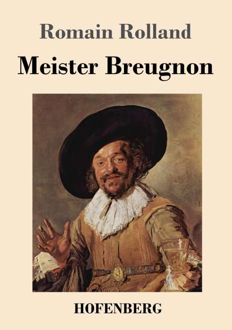Romain Rolland: Meister Breugnon, Buch