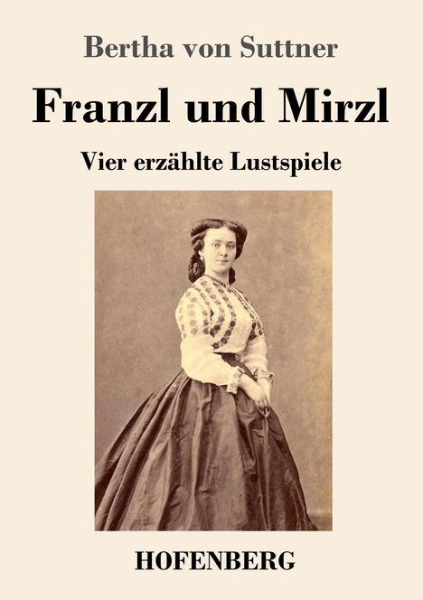 Bertha Von Suttner: Franzl und Mirzl, Buch