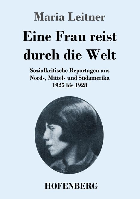 Maria Leitner: Eine Frau reist durch die Welt, Buch