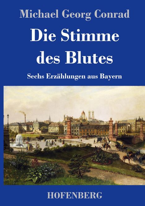 Michael Georg Conrad: Die Stimme des Blutes, Buch