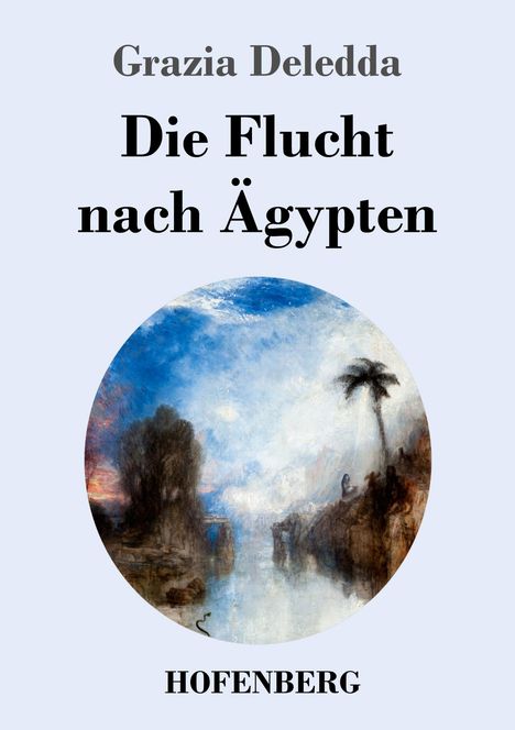 Grazia Deledda: Die Flucht nach Ägypten, Buch