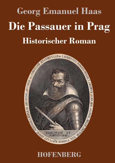 Georg Emanuel Haas: Die Passauer in Prag, Buch