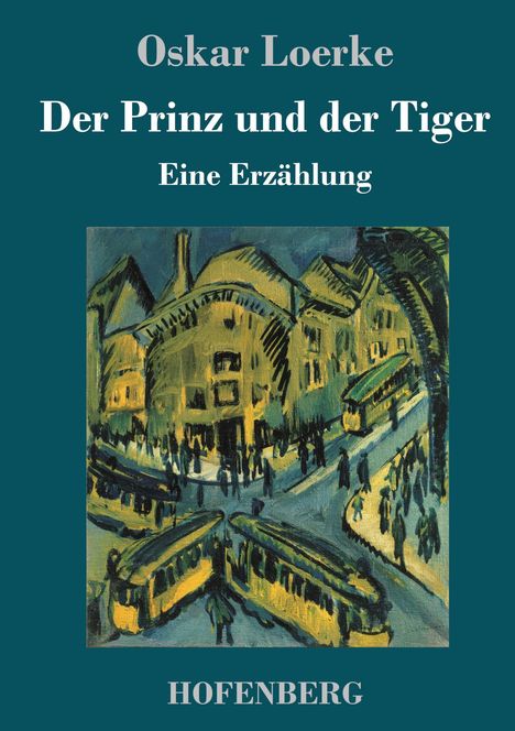 Oskar Loerke: Der Prinz und der Tiger, Buch