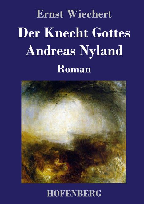 Ernst Wiechert: Der Knecht Gottes Andreas Nyland, Buch