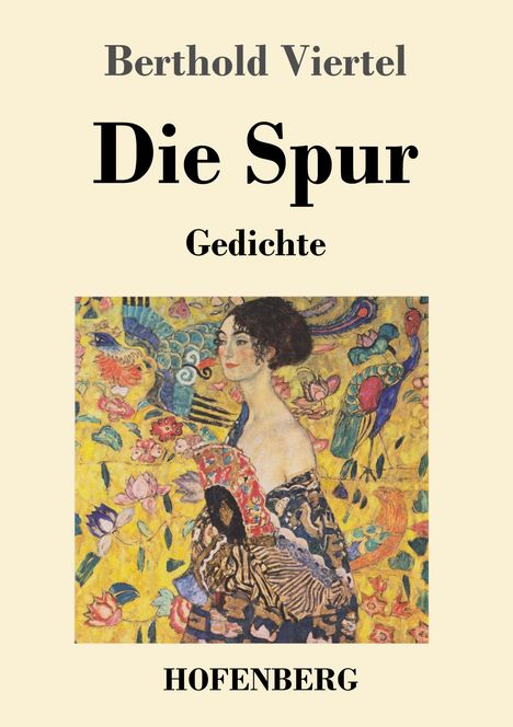 Berthold Viertel: Die Spur, Buch