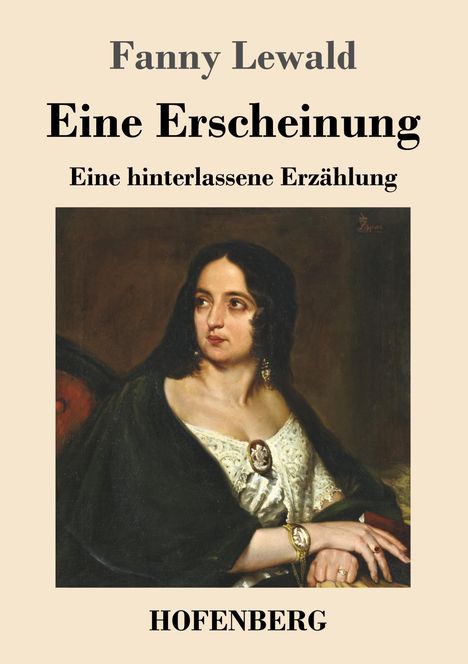 Fanny Lewald: Eine Erscheinung, Buch