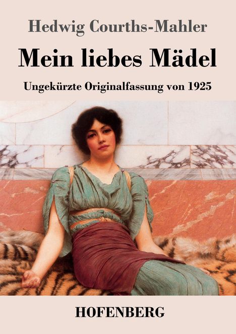 Hedwig Courths-Mahler: Mein liebes Mädel, Buch