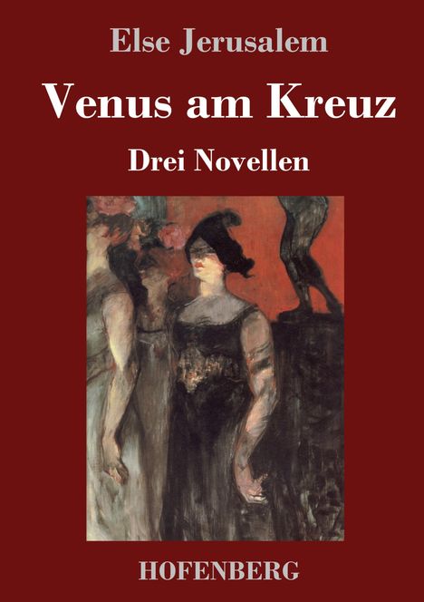 Else Jerusalem: Venus am Kreuz, Buch