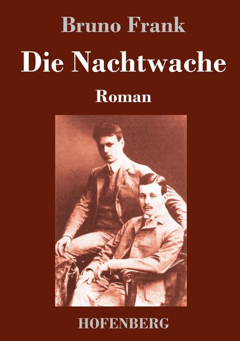 Bruno Frank: Die Nachtwache, Buch