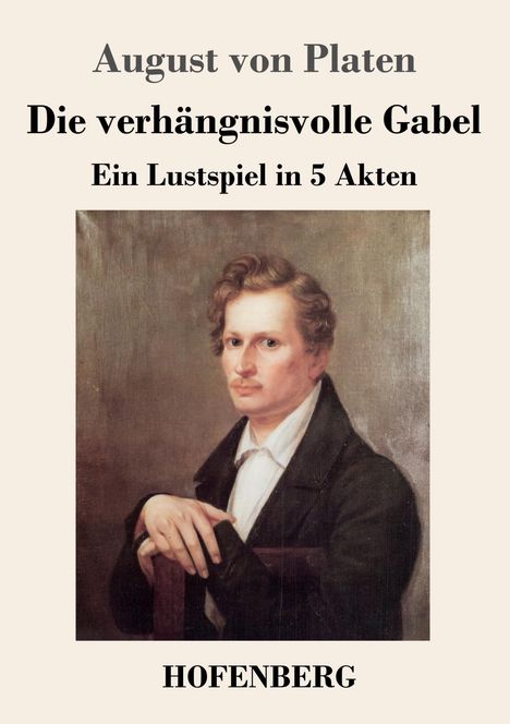 August Von Platen: Die verhängnisvolle Gabel, Buch