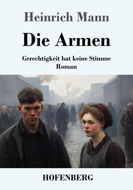 Heinrich Mann: Die Armen, Buch